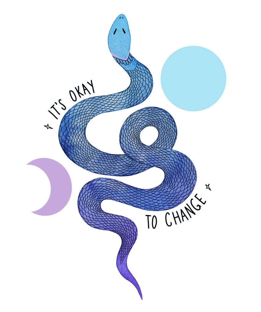 It's okay to change snake illustration made with watercolor and digital paint by Carolyn Whittico